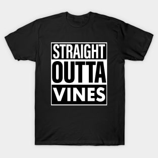 Vines Name Straight Outta Vines T-Shirt